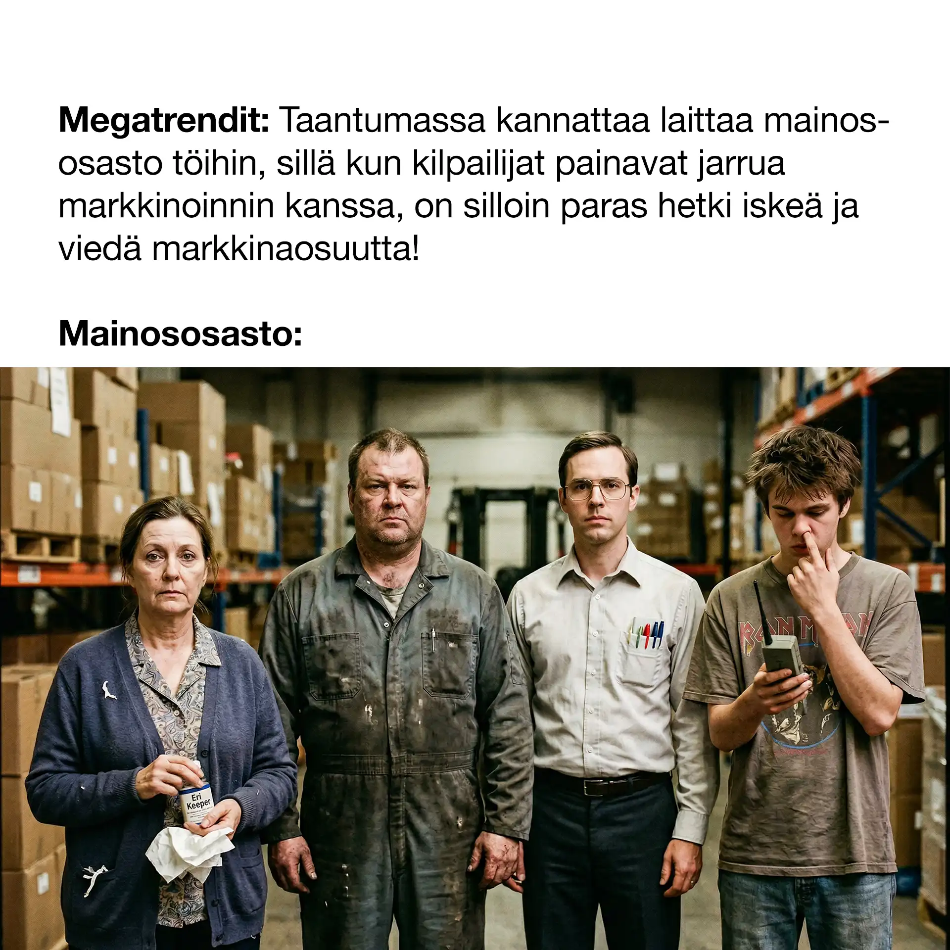 Onko mainososasto irtisanottu edellisessä lamassa?