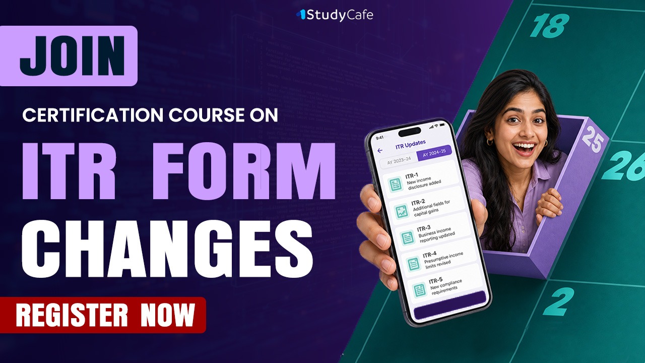 Certification Course on Changes made in ITR forms