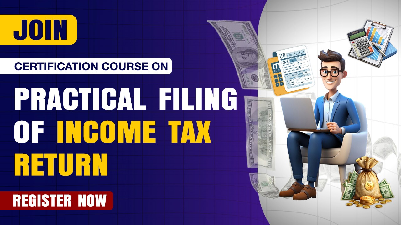 Certification Course on Practical Filing of Income Tax Returns