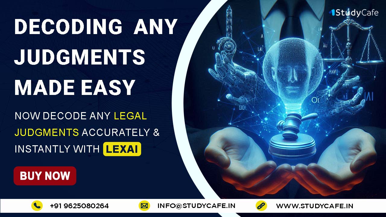 Decode any Legal Judgments Accurately & Instantly with LEXAI