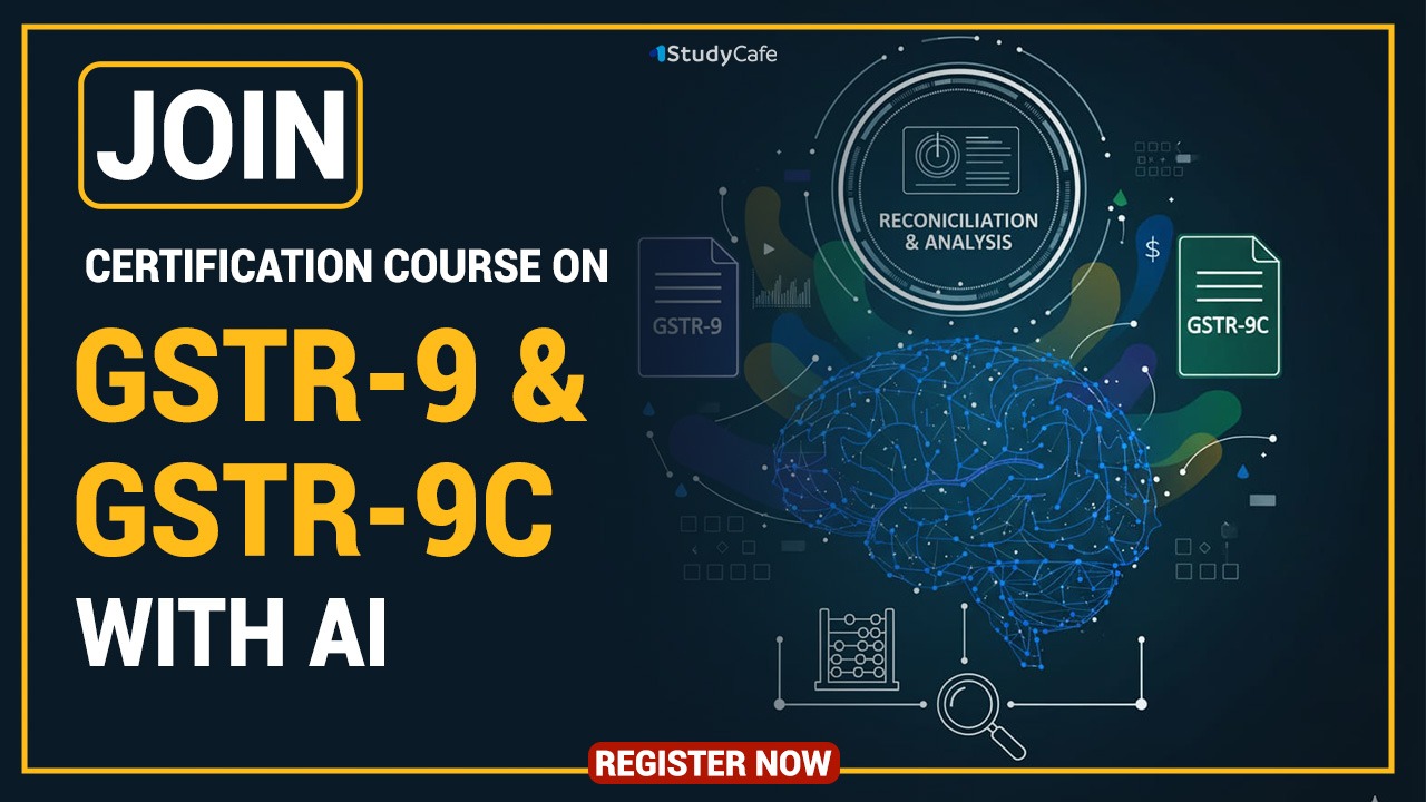 GSTR-9 & GSTR-9C Certification Course with AI Tools