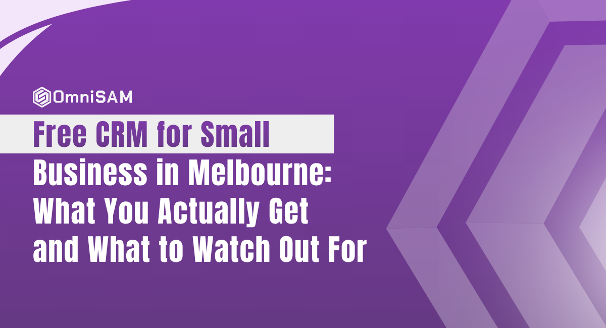 Free CRM for Small Business in Melbourne: What You Actually Get and What to Watch Out For