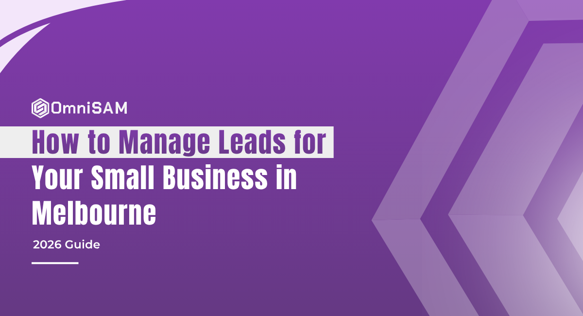 How to Manage Leads for Your Small Business in Melbourne (2026 Guide)