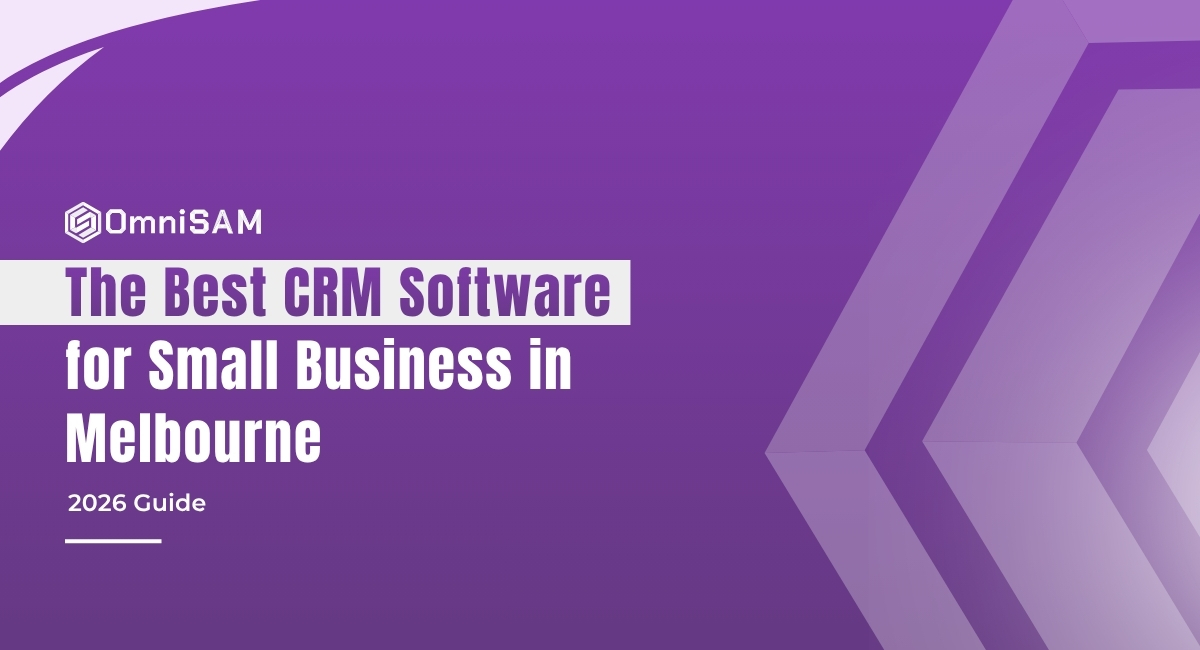The Best CRM Software for Small Business in Melbourne (2026 Guide)