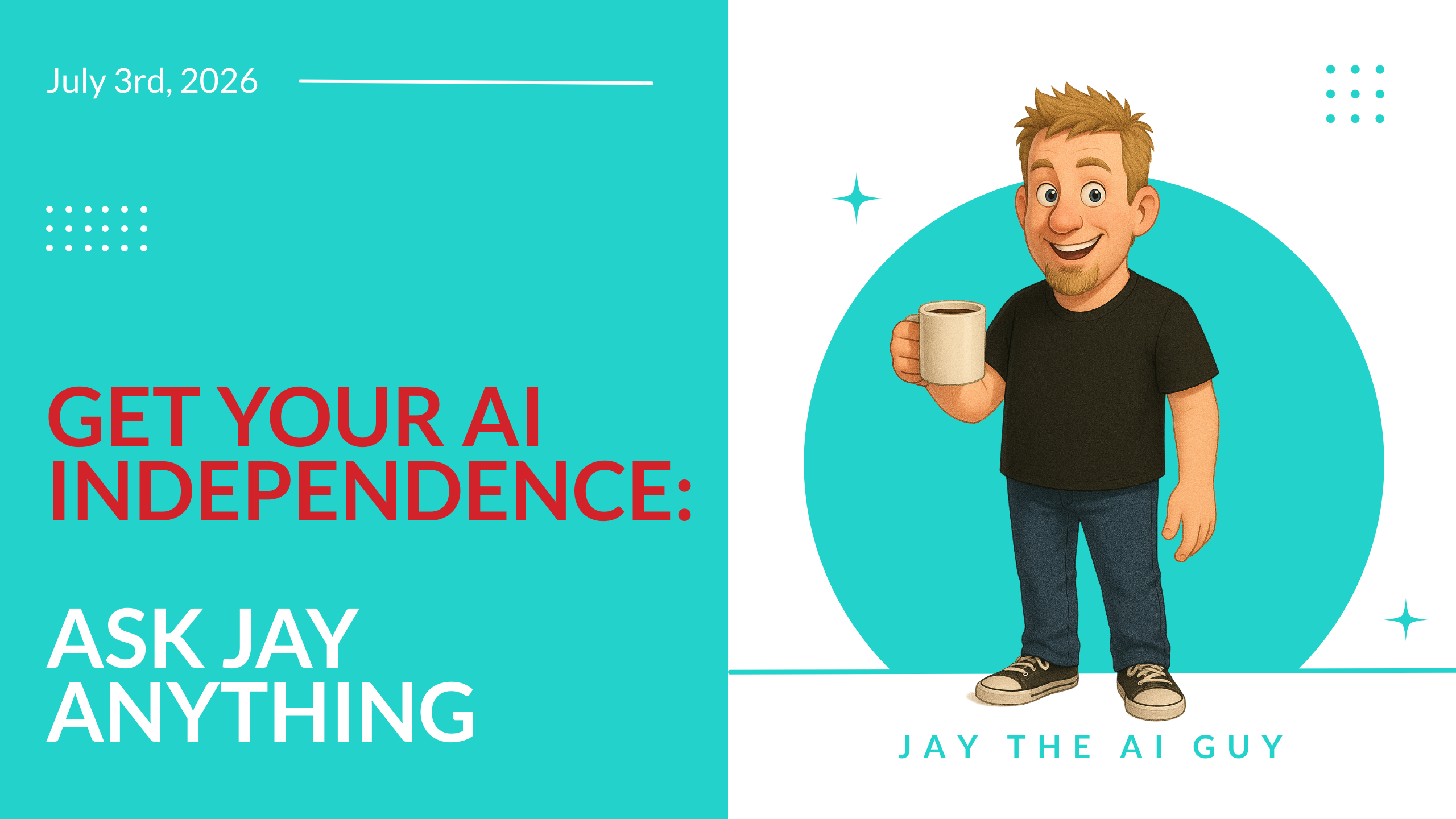 Gain Your AI Independence: Ask Jay Anything