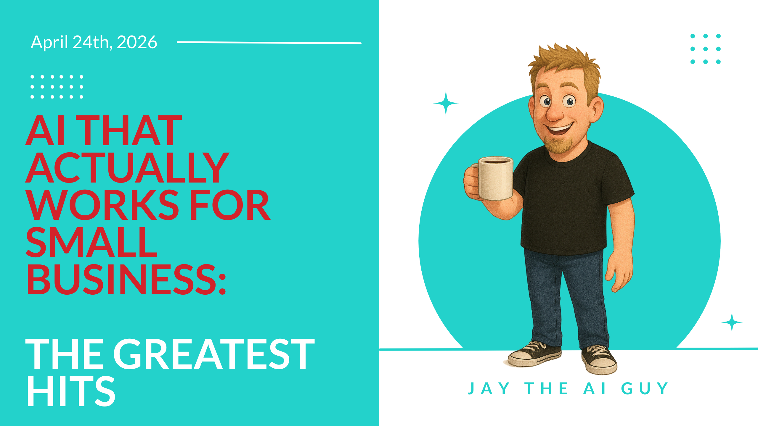 AI That Actually Works for Small Business: The Greatest Hits