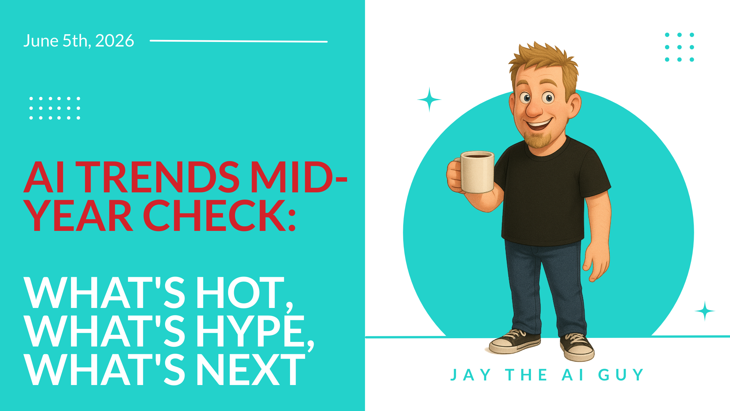 AI Trends Mid-Year Check: What's Hot, What's Hype, What's Next