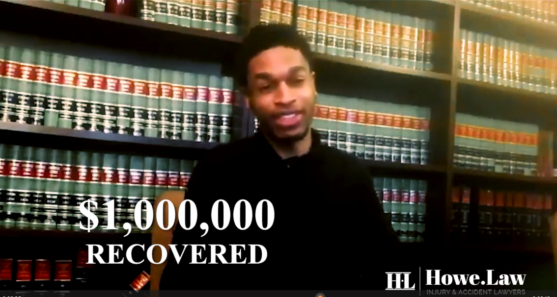 Client Testimonial - Howe.Law Injury & Accident Lawyers