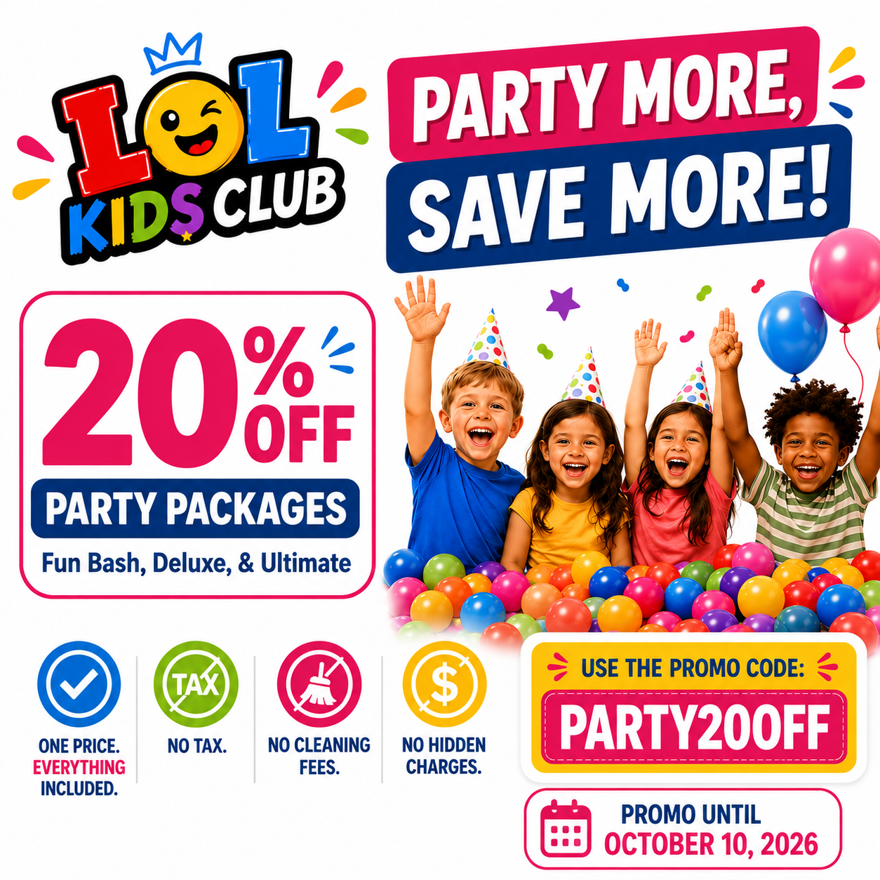 Party More, Save More! 20% Off Party Packages - Use Promo Code PARTY200OFF