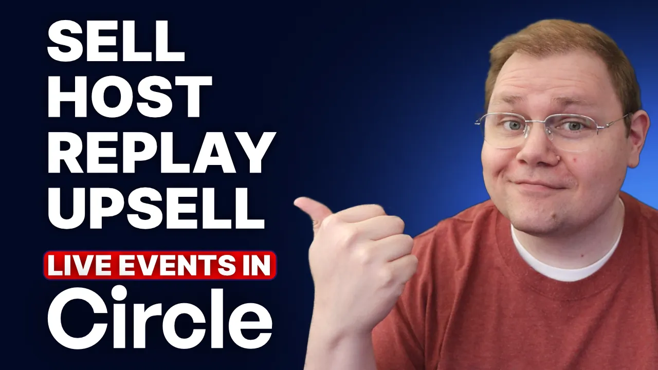 How to Sell, Host, Replay, and Upsell Live Workshops in Circle