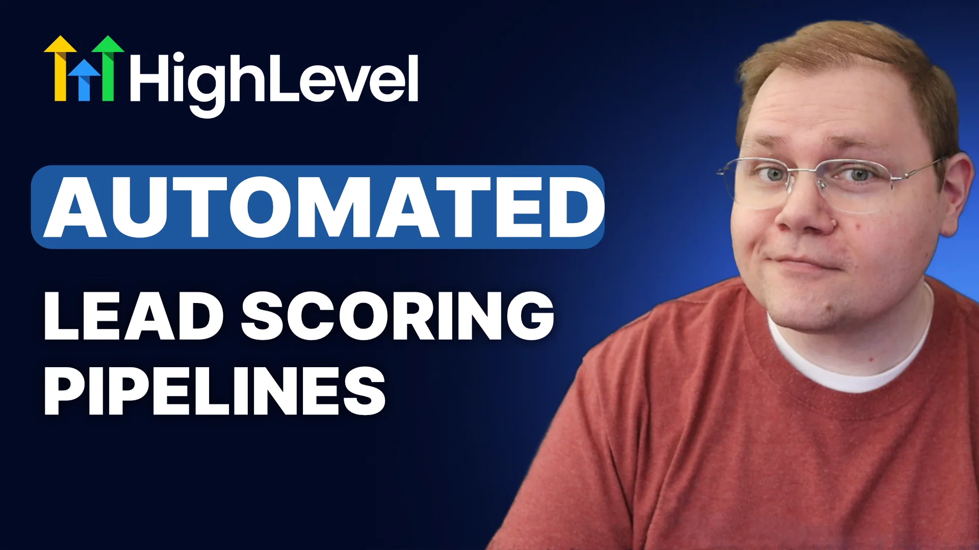 How to Automate Lead Scoring and Sales Pipelines in HighLevel (Full Setup Tutorial)