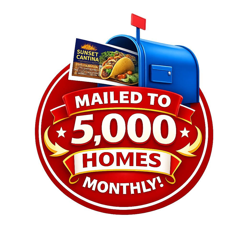 Reach 5,000 Homes Monthly