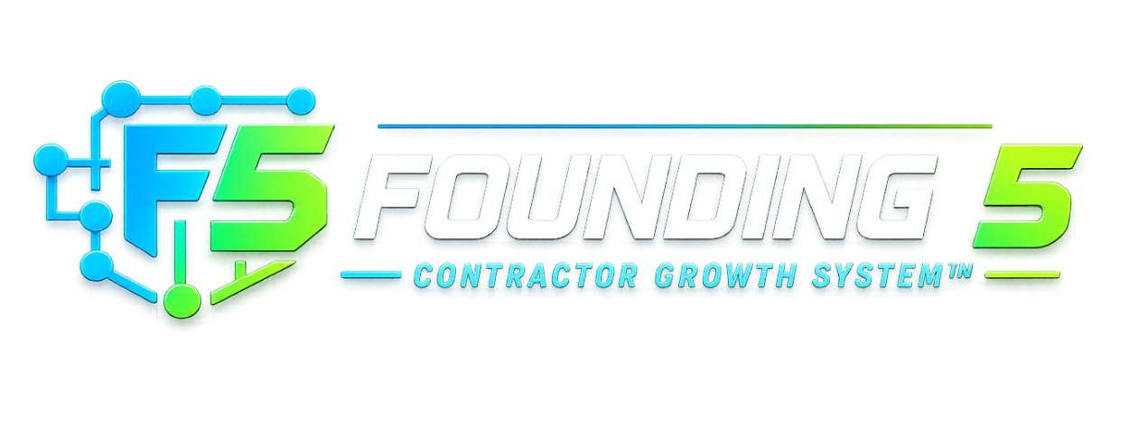 Founding 5 Contractor Growth System™