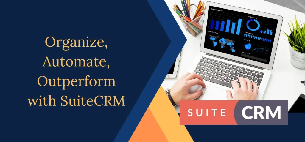 One Platform, Endless Possibilities with SuiteCRM
