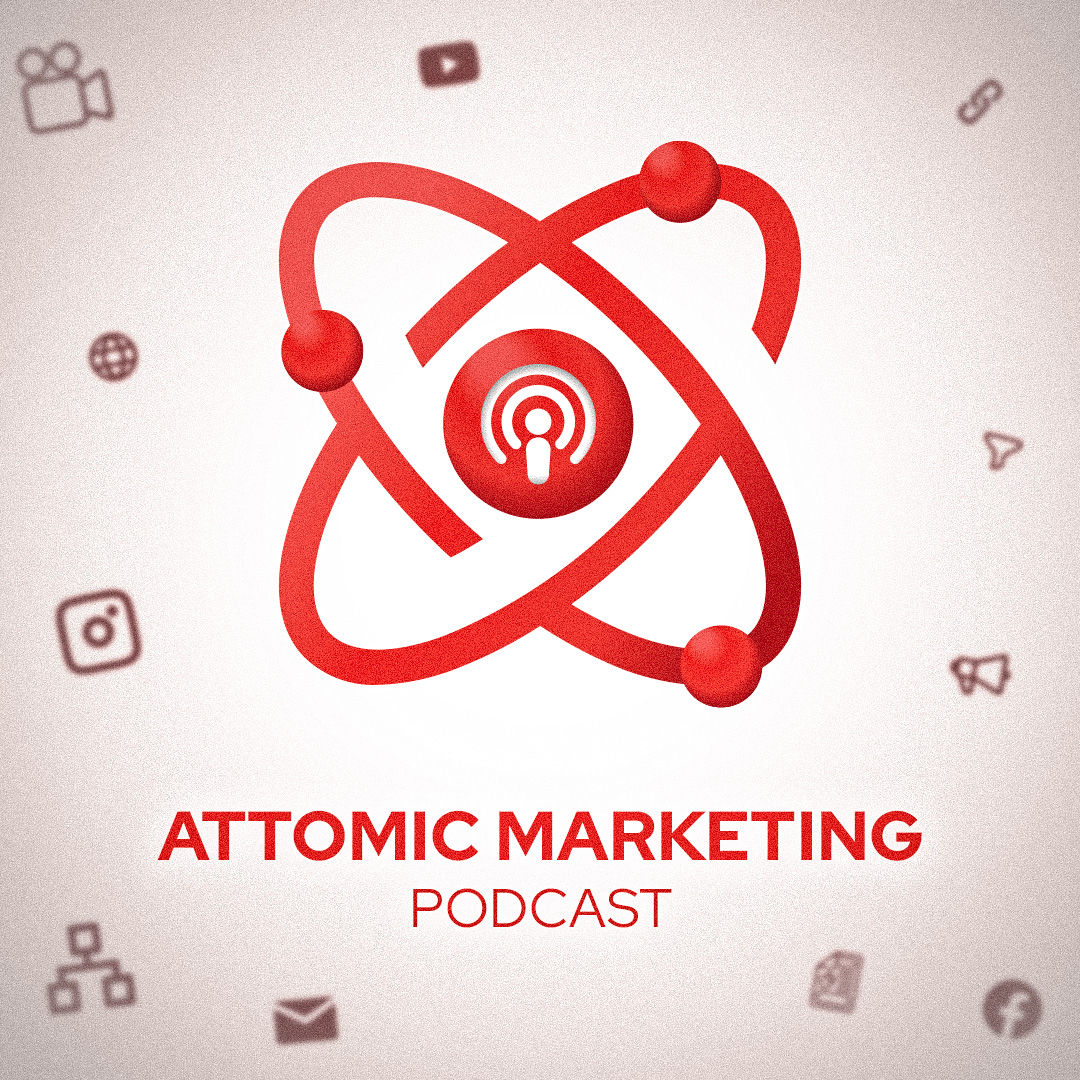 Attomic Marketing Podcast Cover