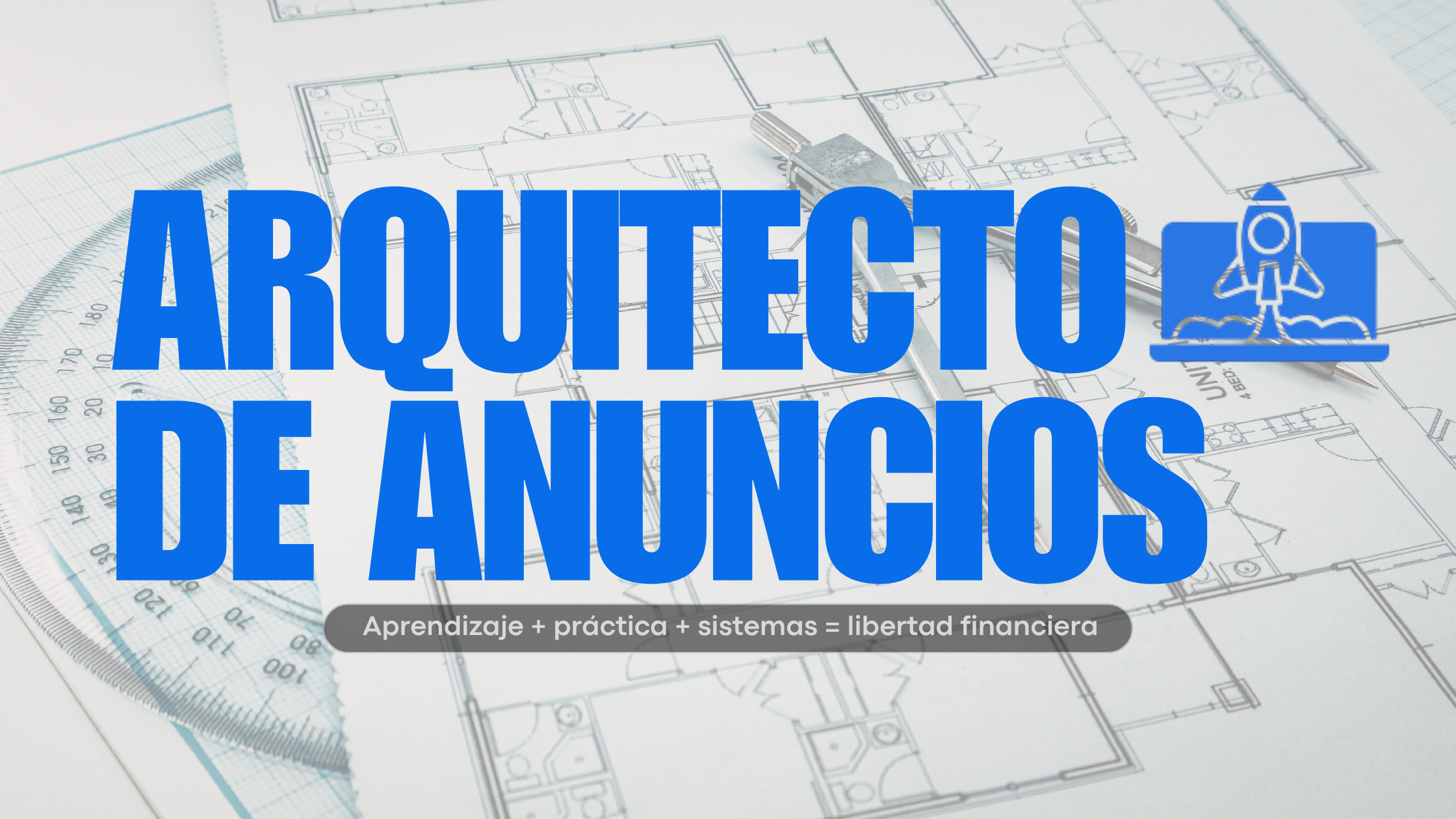 ARQUITECTO DE ANUNCIOS