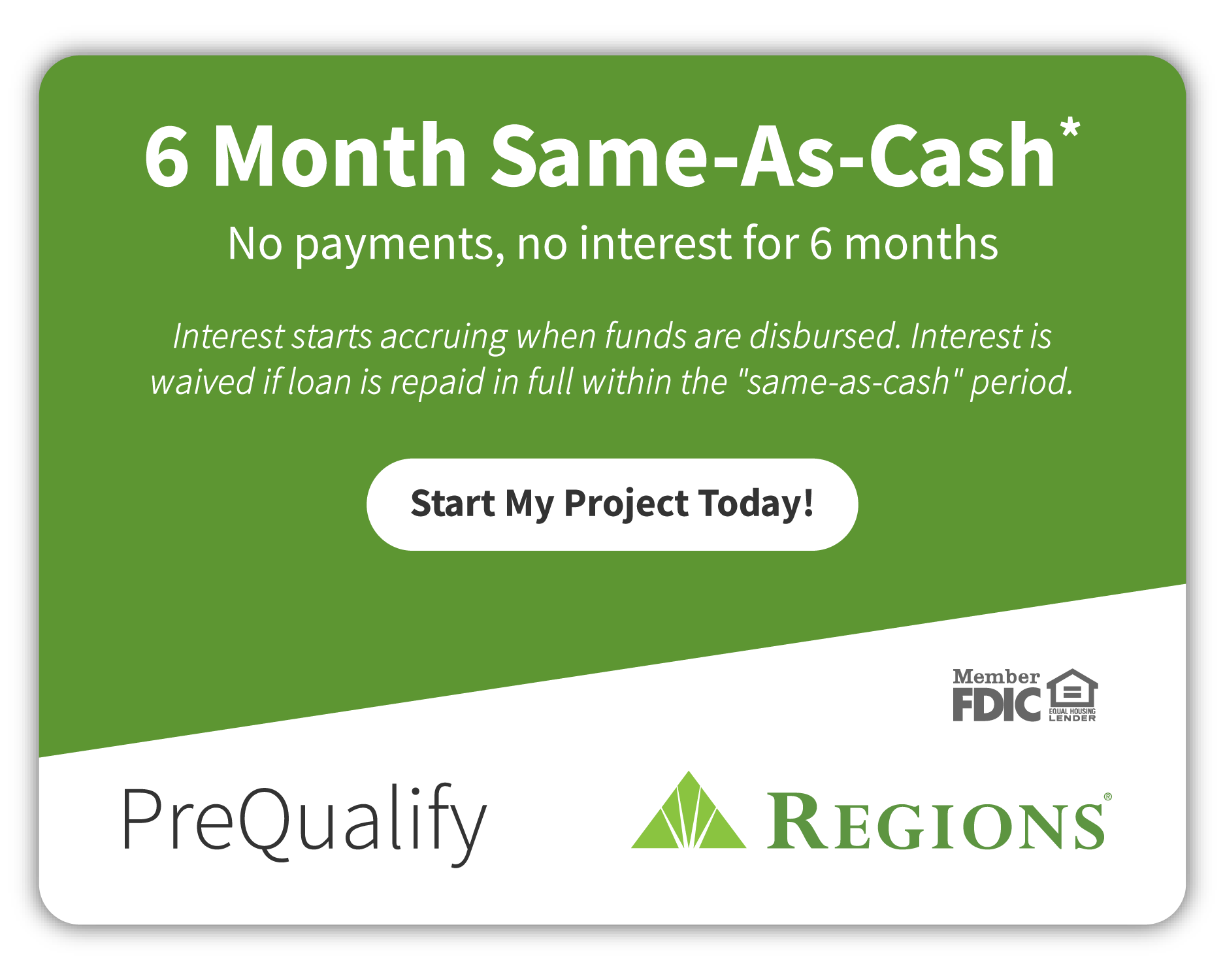 Regions Home Improvement Financing 6 Month Same-As-Cash program — click to PreQualify
