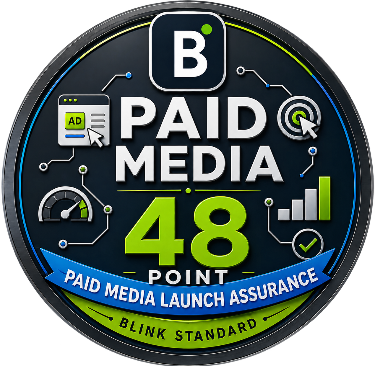 Blink Digital 48 Point Paid Media Launch Assurance Standard badge