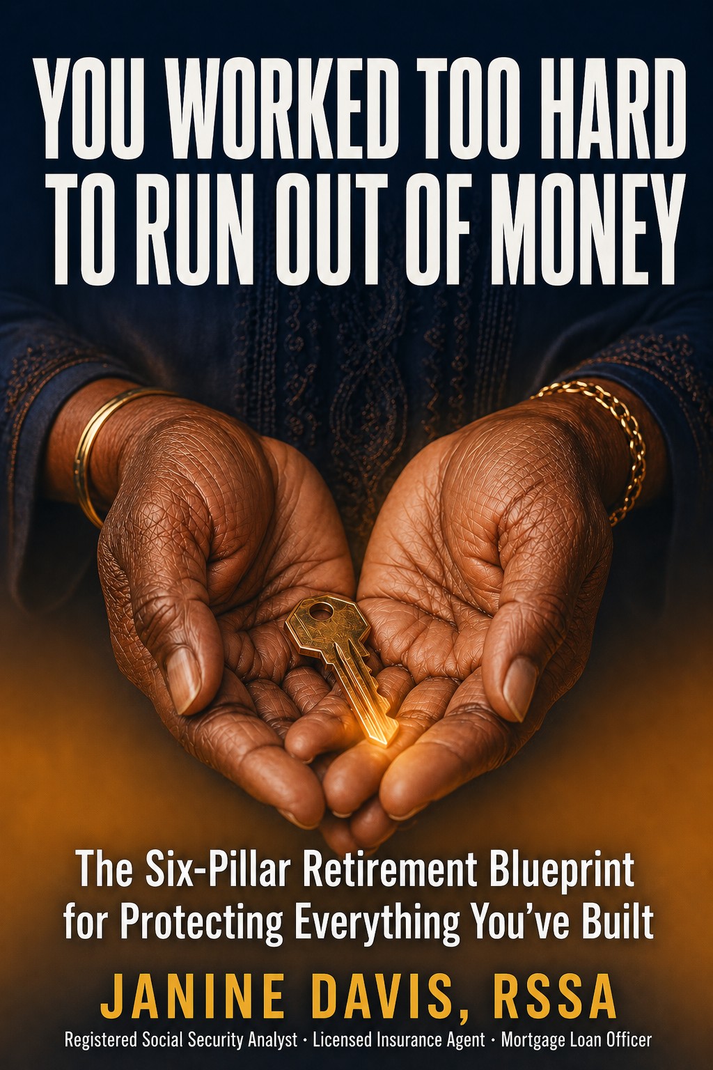 You Worked Too Hard to Run Out of Money - Book Cover