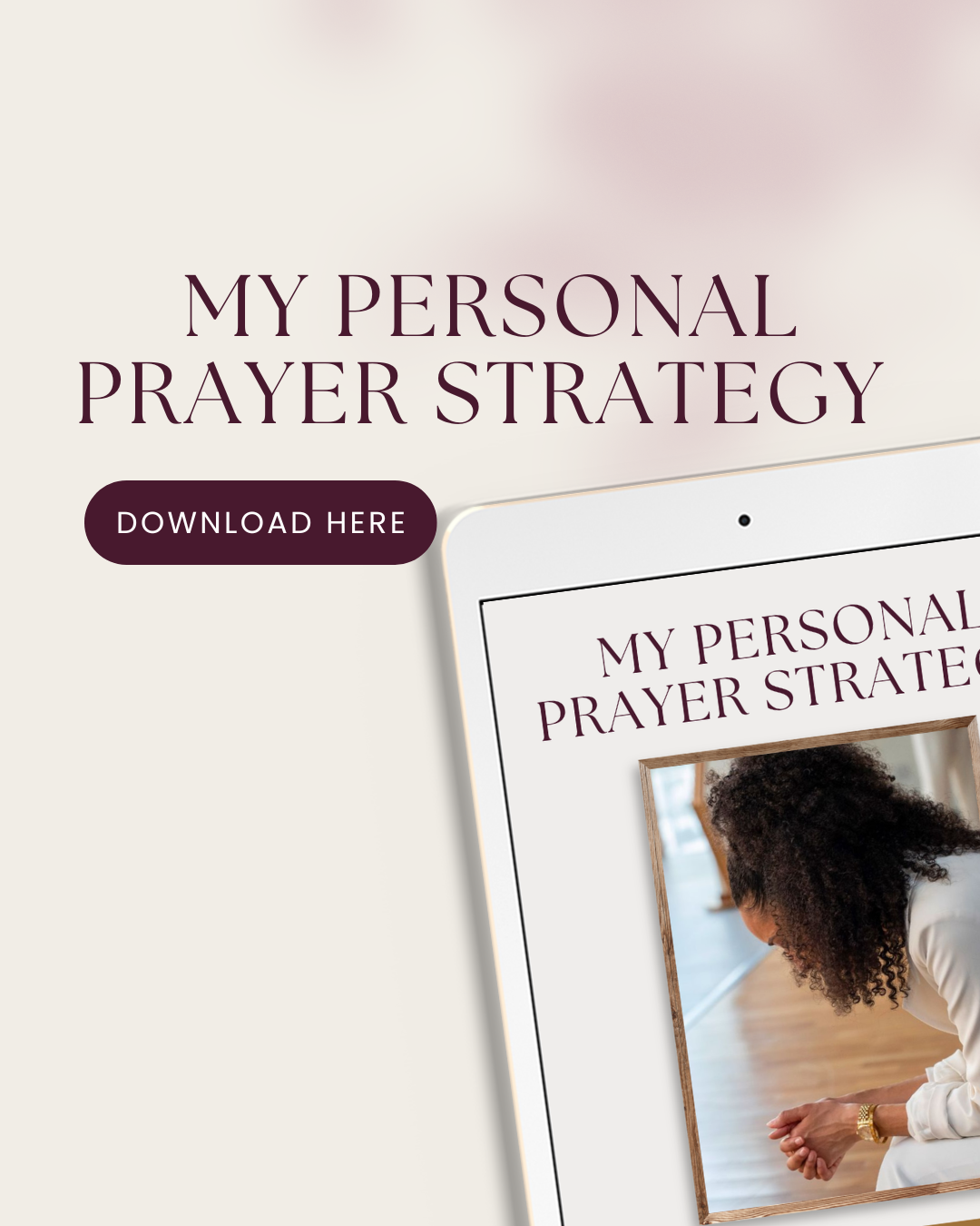 "My Personal Prayer Strategy"