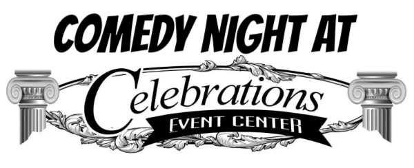Comedy Night at Celebrations