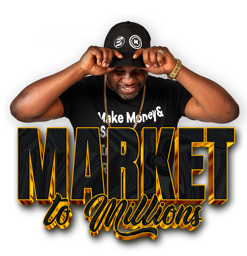De Von D - Market to Millions