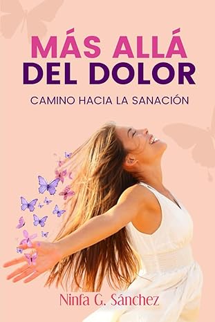 MÁS ALLÁ DEL DOLOR