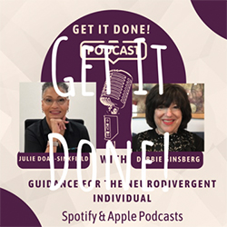 Get It Done! Guidelines for the Neurodivergent Individual by Debbie Ginsberg: Guest Gerene Keesler