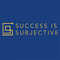 Success is Subjective - Episode 85: Navigating Personal Differences and Challenges with Gerene Keesler