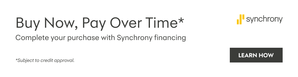 Buy Now, Pay Over Time with Synchrony Financing