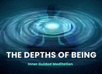 The Depths of Being - Inner Guided Meditation