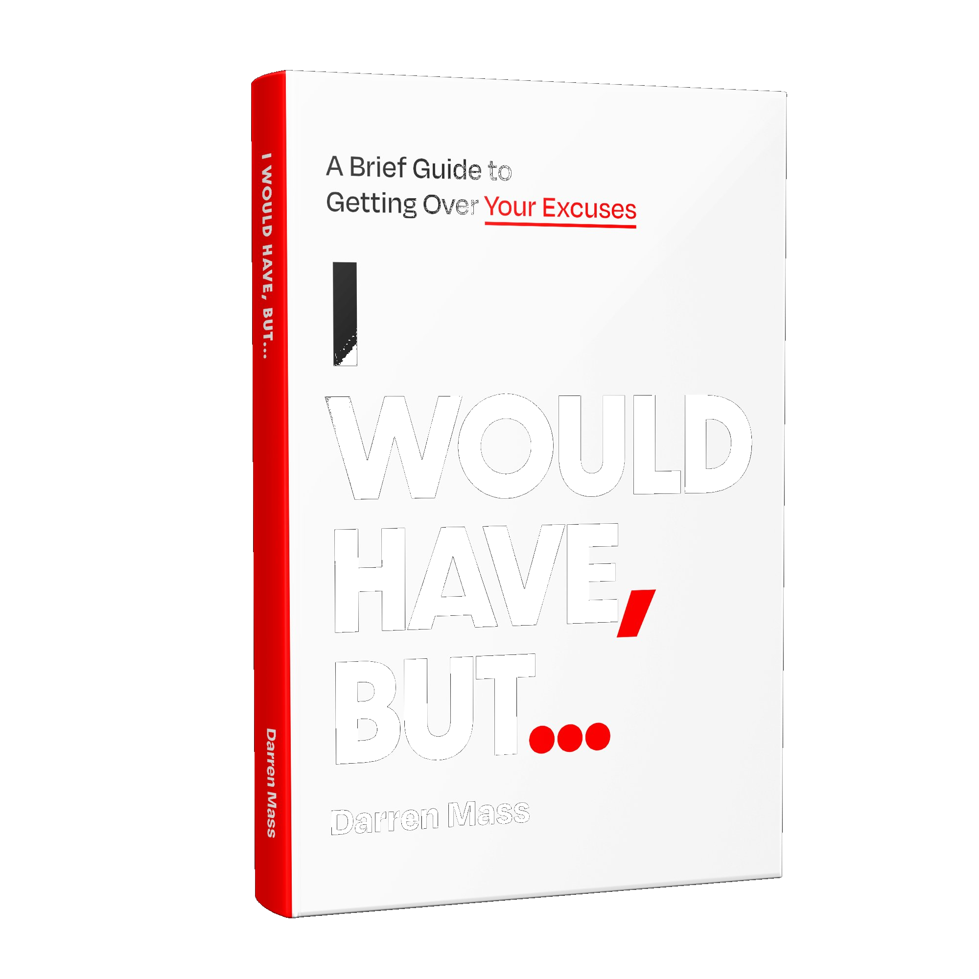 I Would Have, But... by Darren Mass