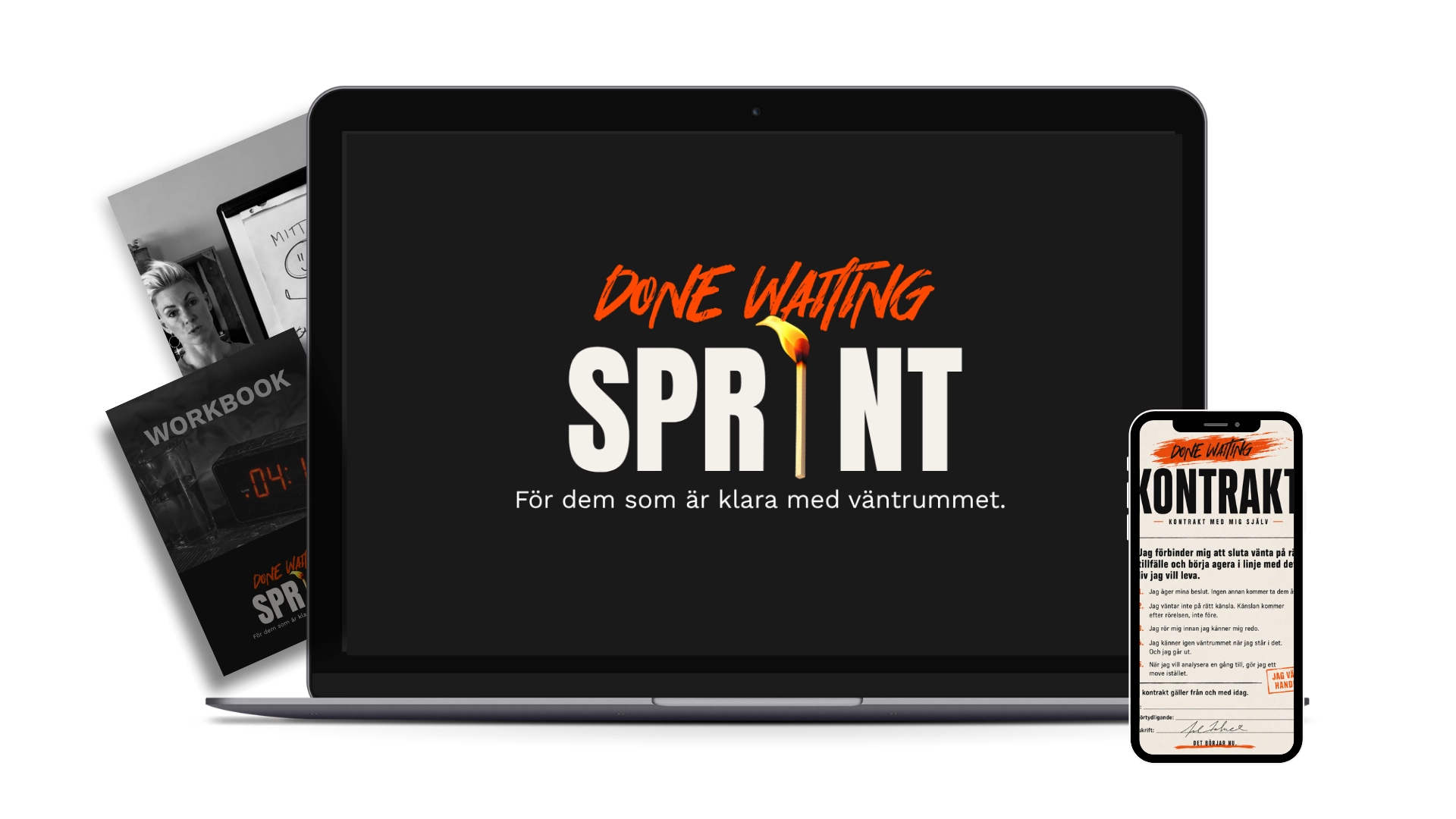 Done Waiting Sprint — workbook, videor och kontrakt