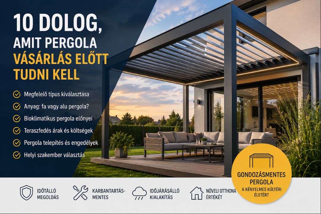 10 dolog, amit pergola vásárlás előtt tudni kell