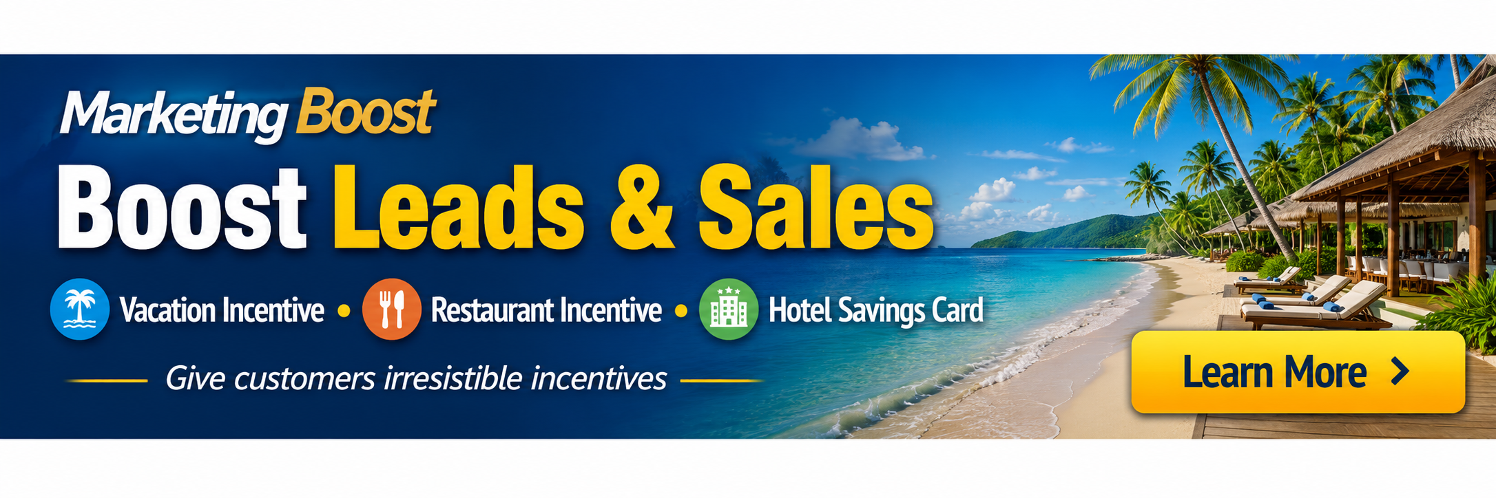 Marketing Boost - Boost Leads & Sales with Vacation Incentives, Restaurant Incentives, and Hotel Savings Cards