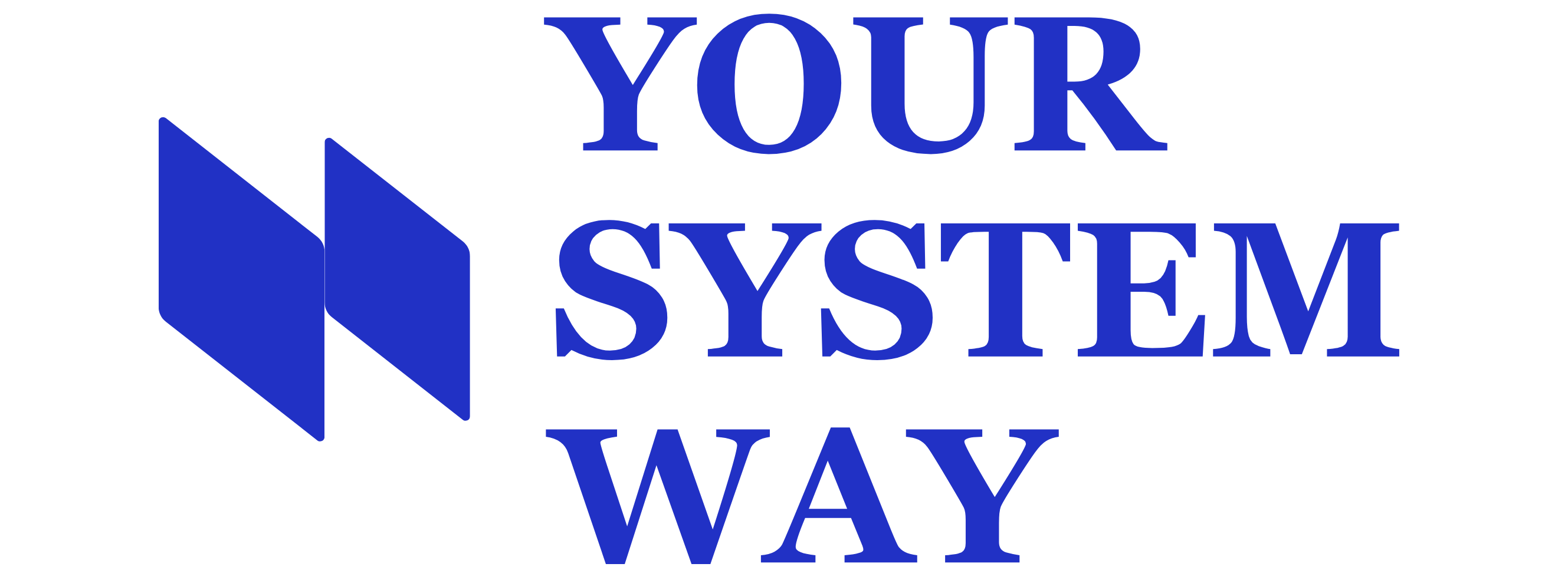Your System Way