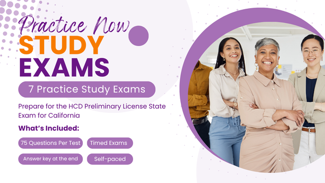 7 Practice Study Exams - Prepare for HCD Preliminary License State Exam for California