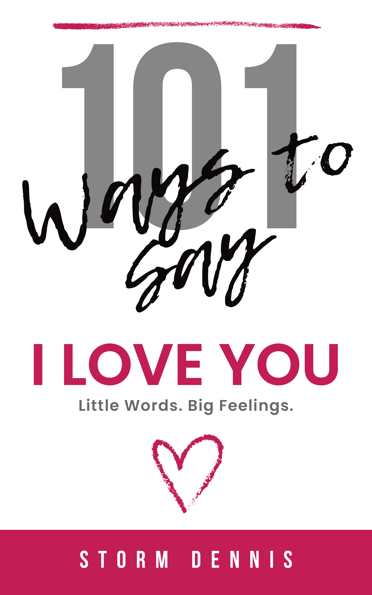 101 Ways to Say “I Love You”