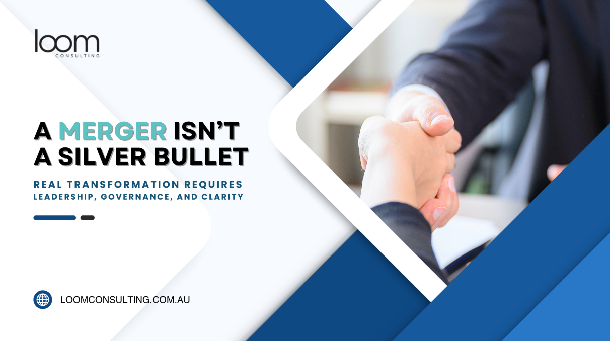 A Merger Isn’t a Silver Bullet