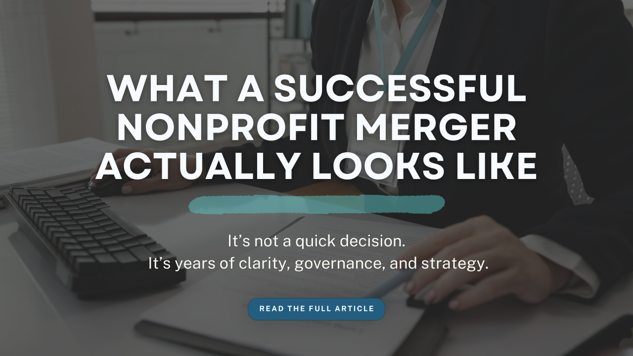 What a Successful Nonprofit Merger Actually Looks Like