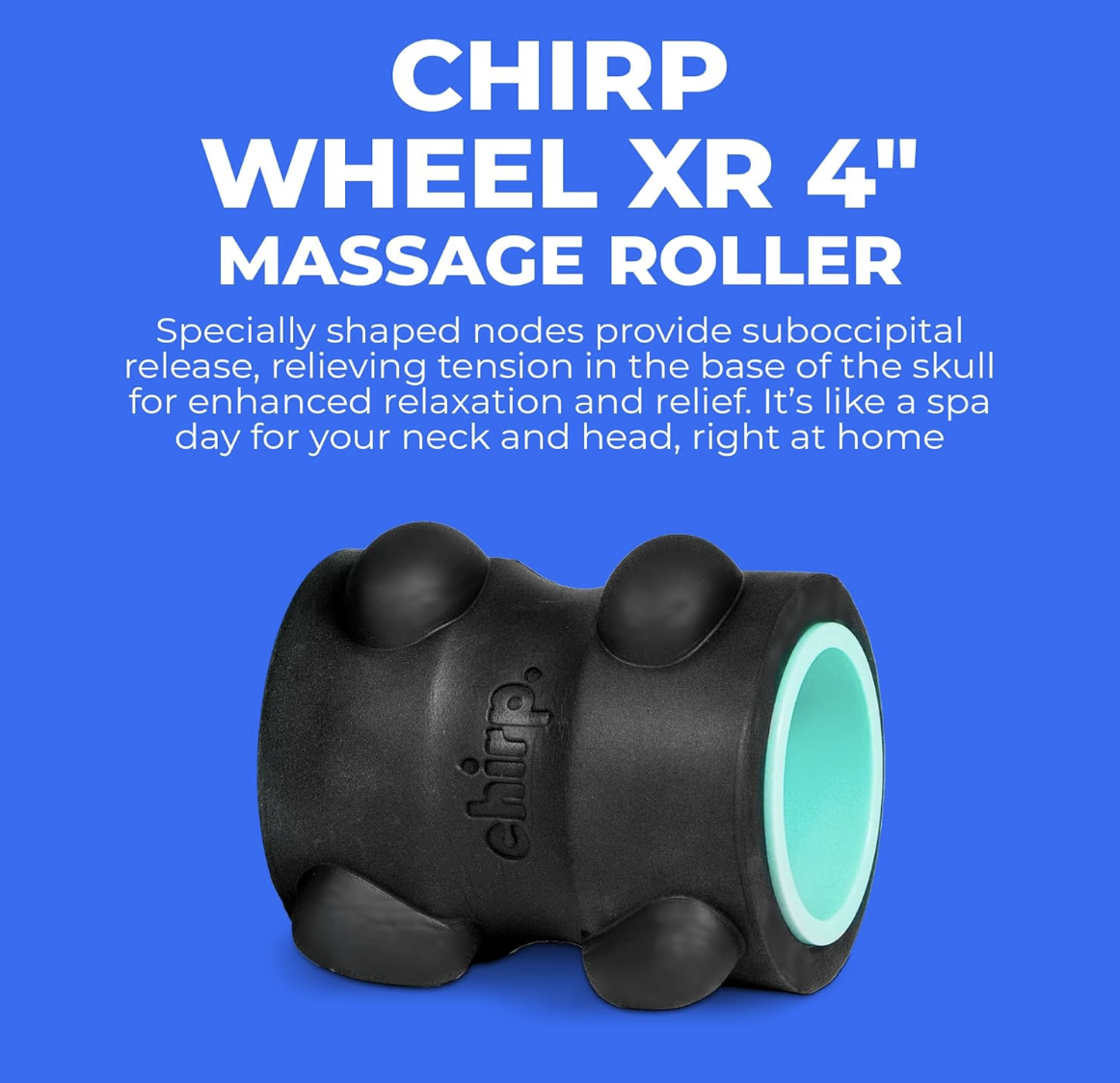 Chirp XL Neck Roller