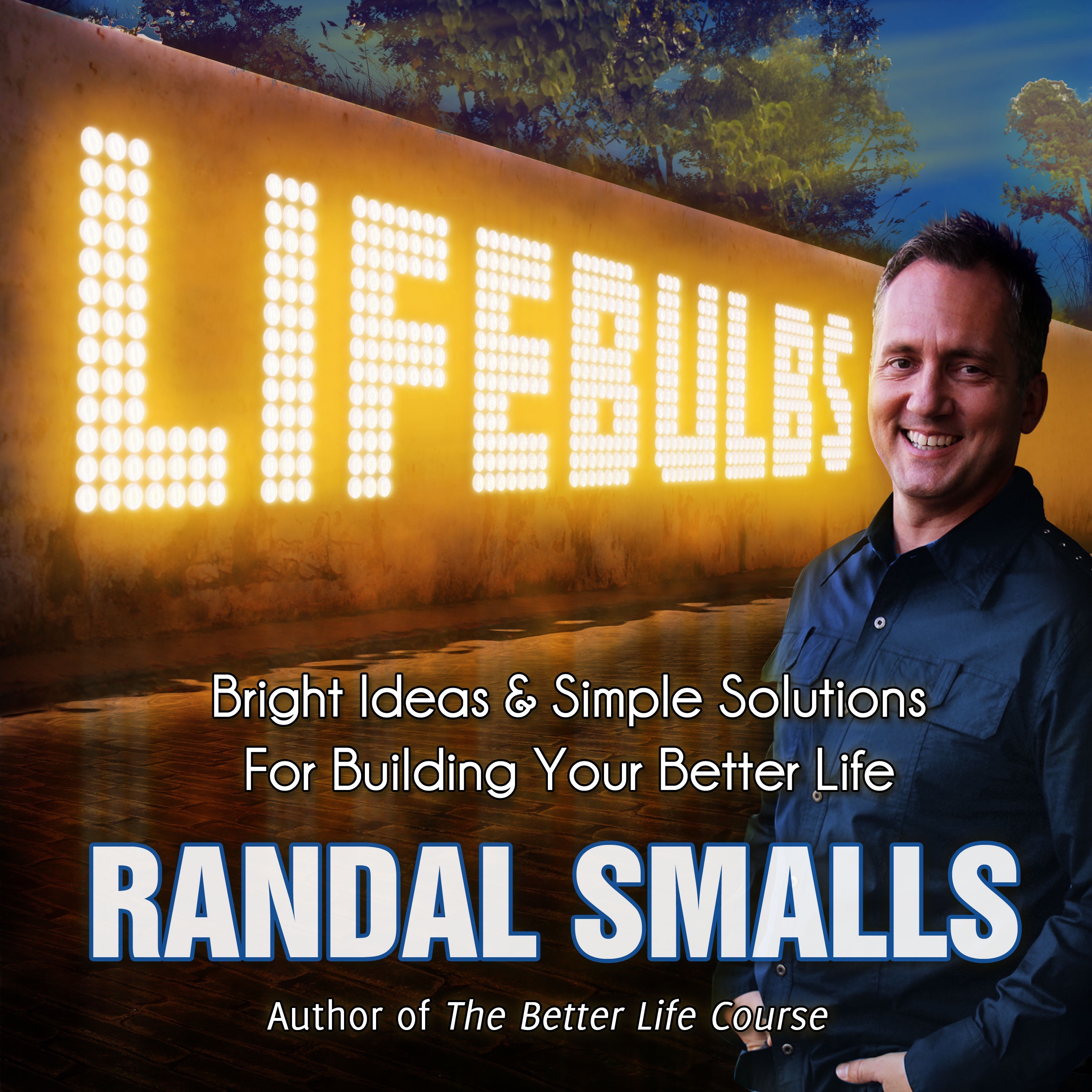 LIFEBULBS Book Cover by Randal Smalls
