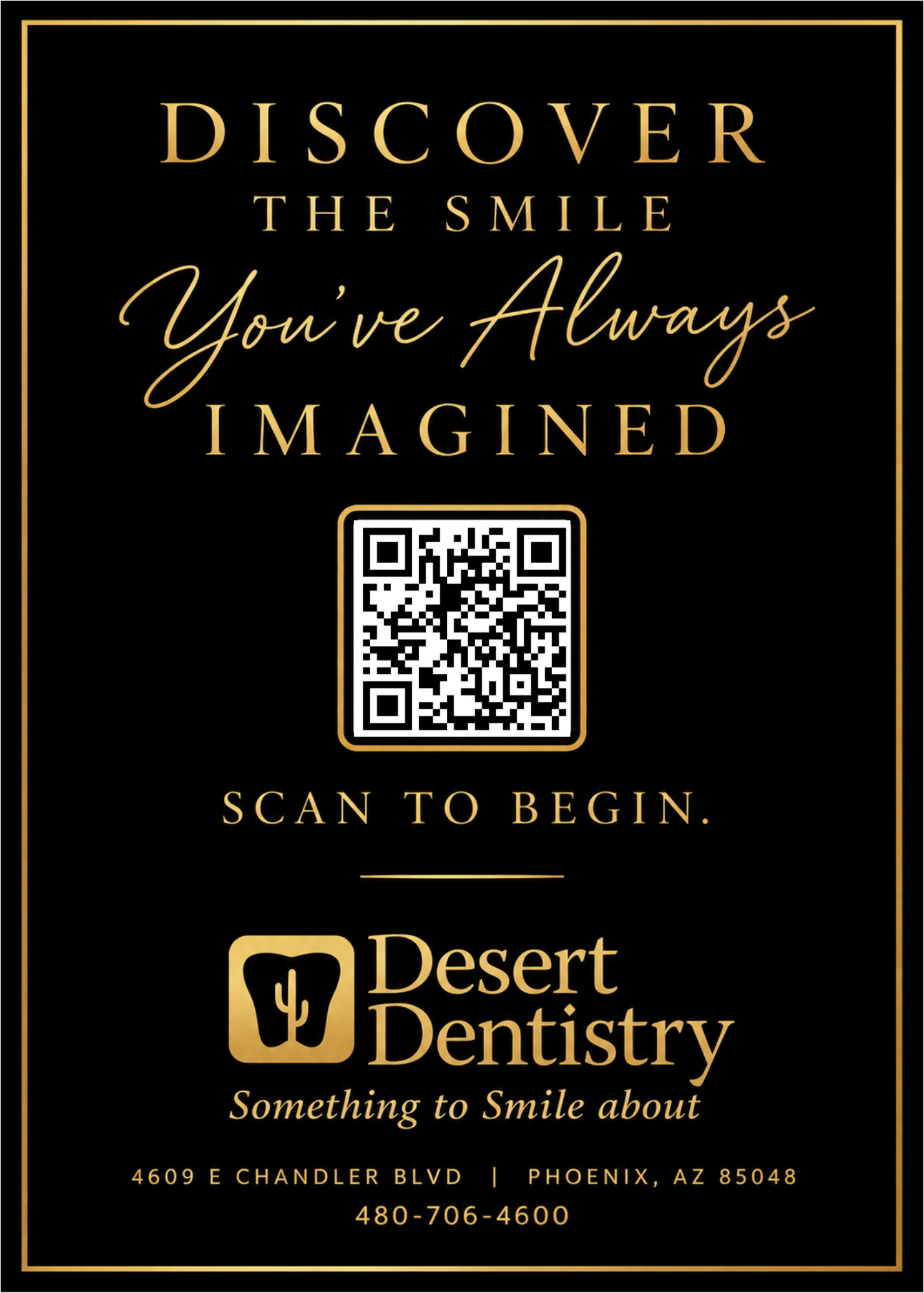 Discover The Smile You've Always Imagined - Scan to Begin at Desert Dentistry