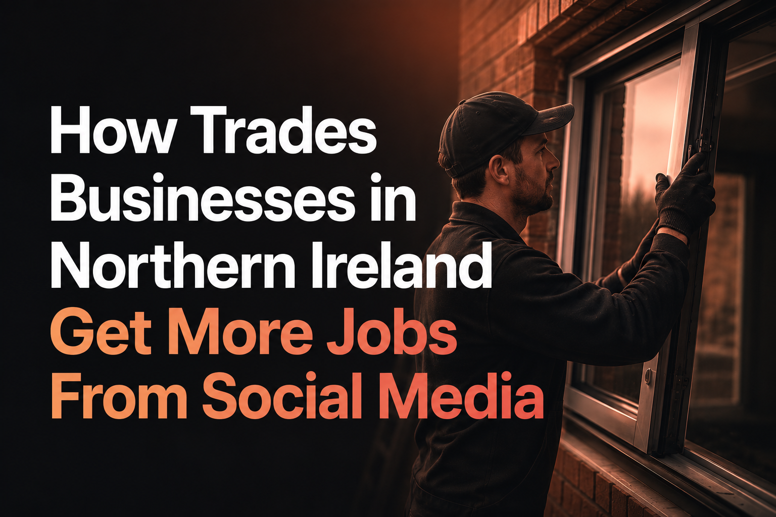 Social Media for Trades Businesses