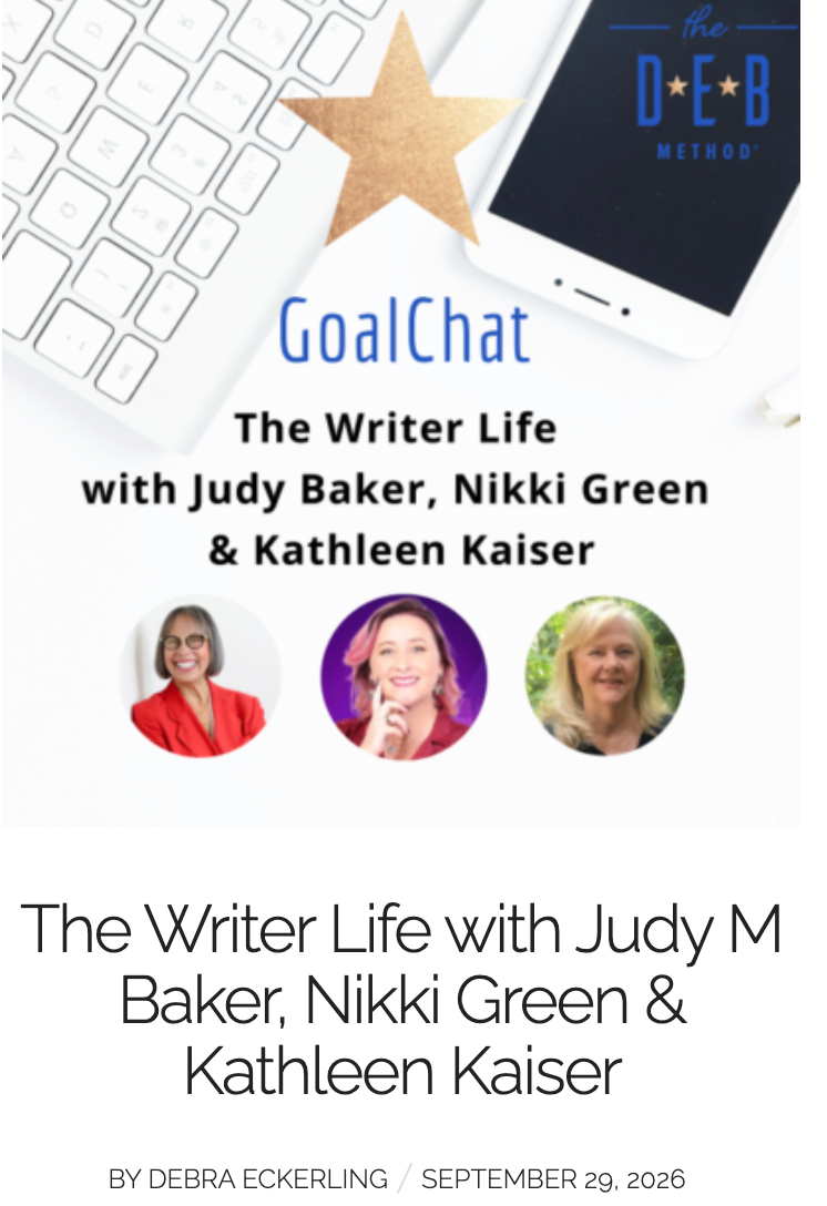 The Writer Life with Judy M. Baker, Nikki Green & Kathleen Kaiser