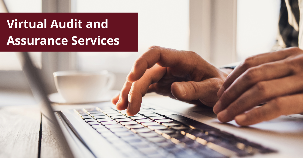 Virtual Audit and Assurance Services: What Business Owners Need to Know About the Process