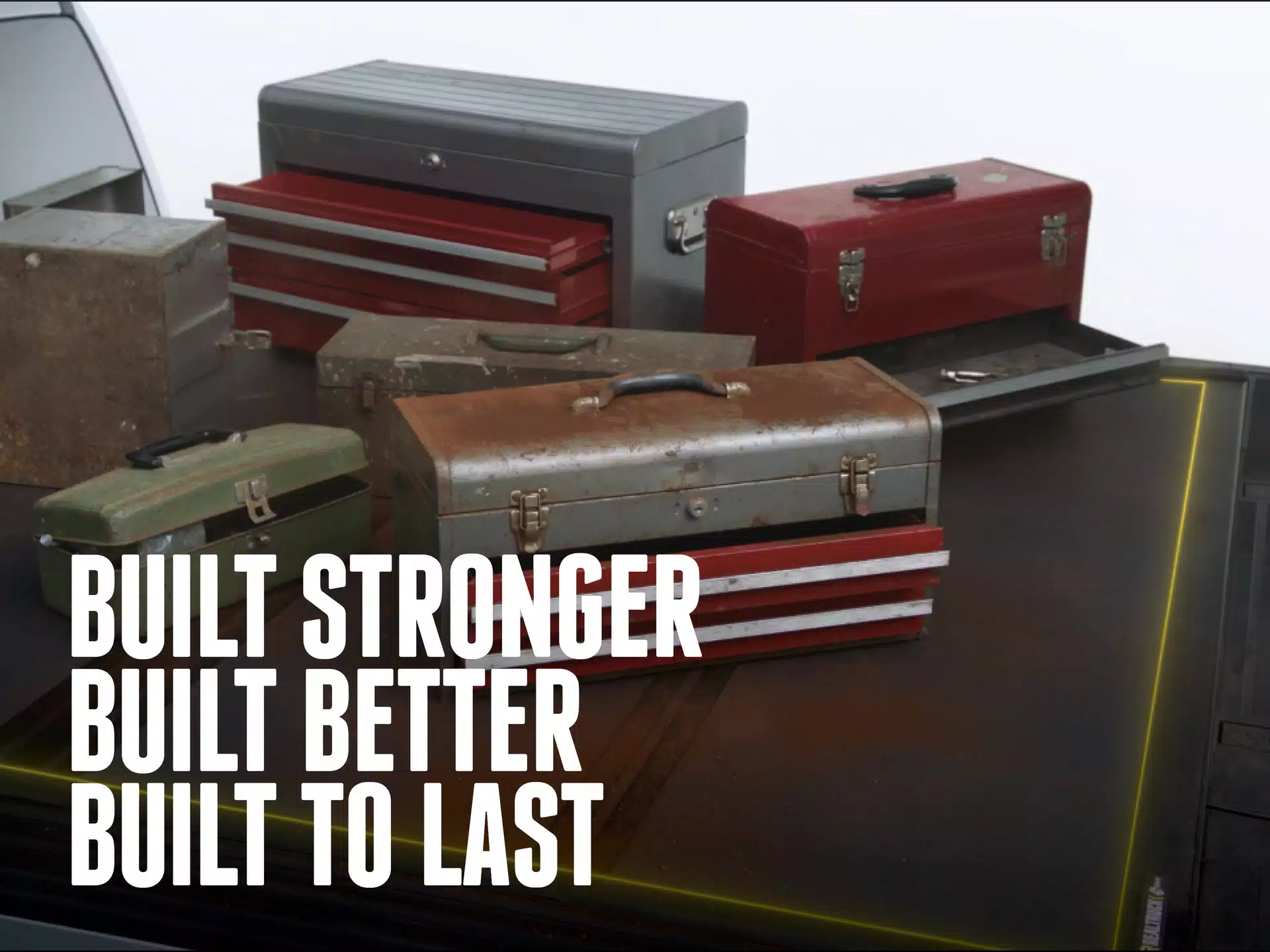Built Stronger, Better & Built to Last