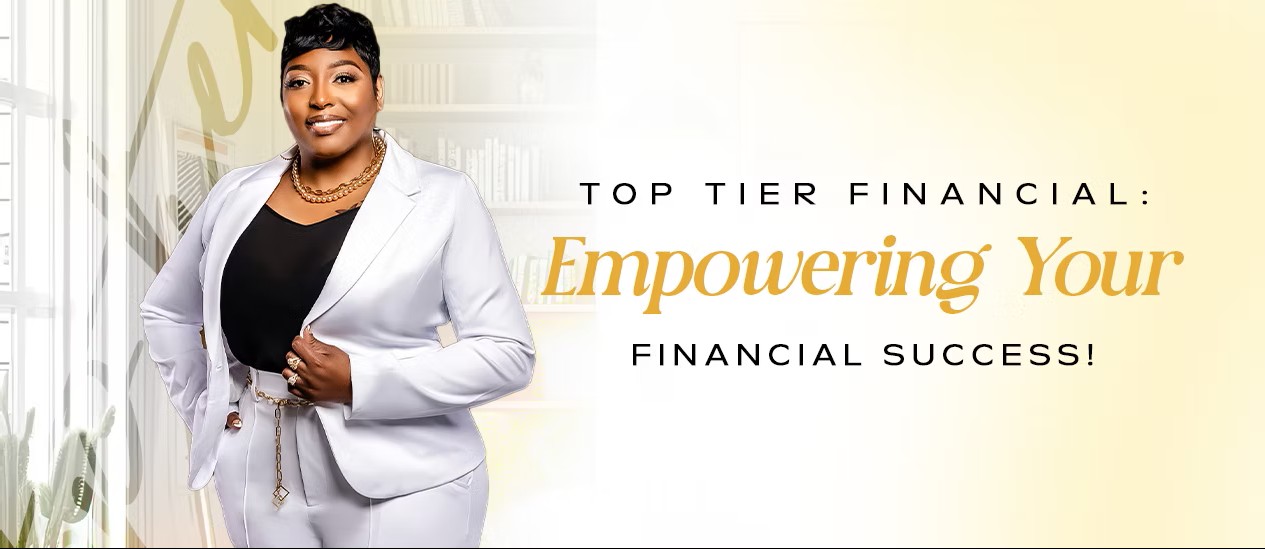 Top Tier Financial: Empowering Your Financial Success!