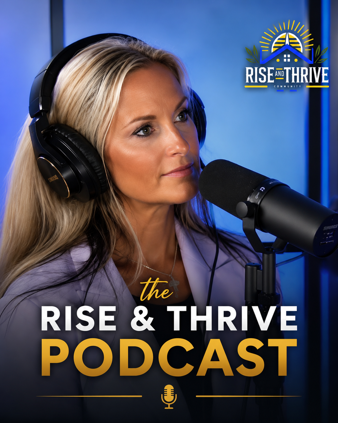Rise & Thrive Podcast Artwork
