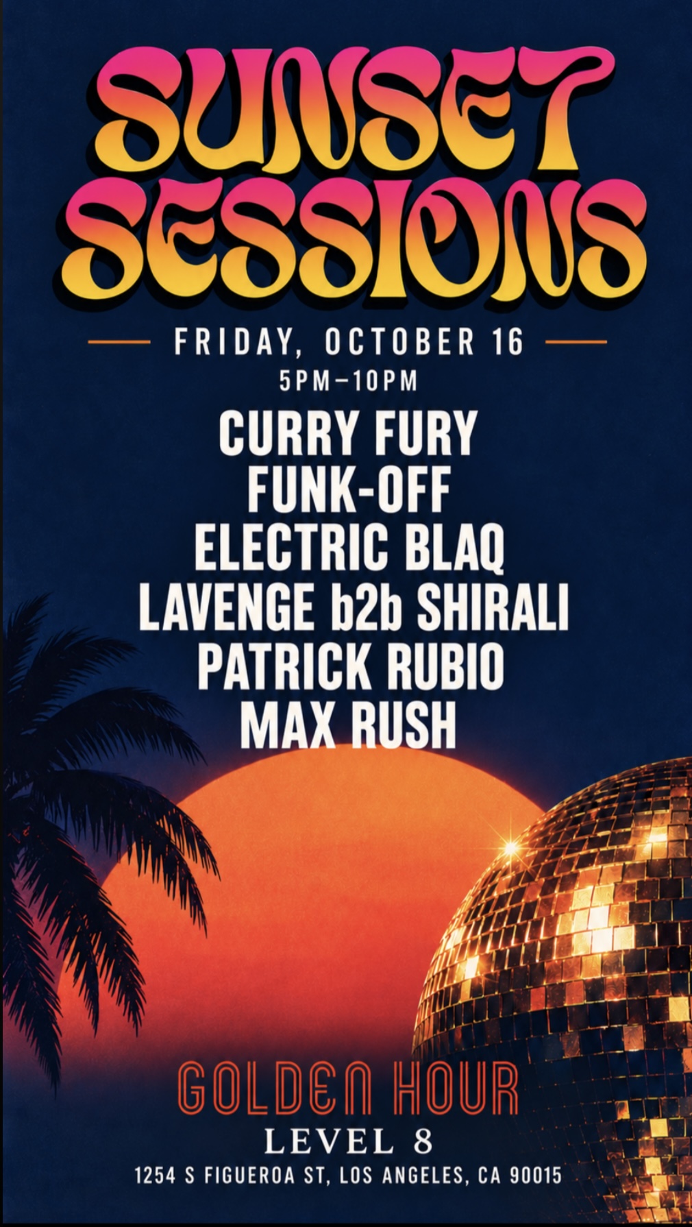 Sunset Sessions at Level 8 - Golden Hour featuring Curry Fury - Oct 16th - Past Event Flyer